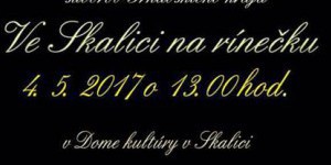 Ve Skalici na rínečku!